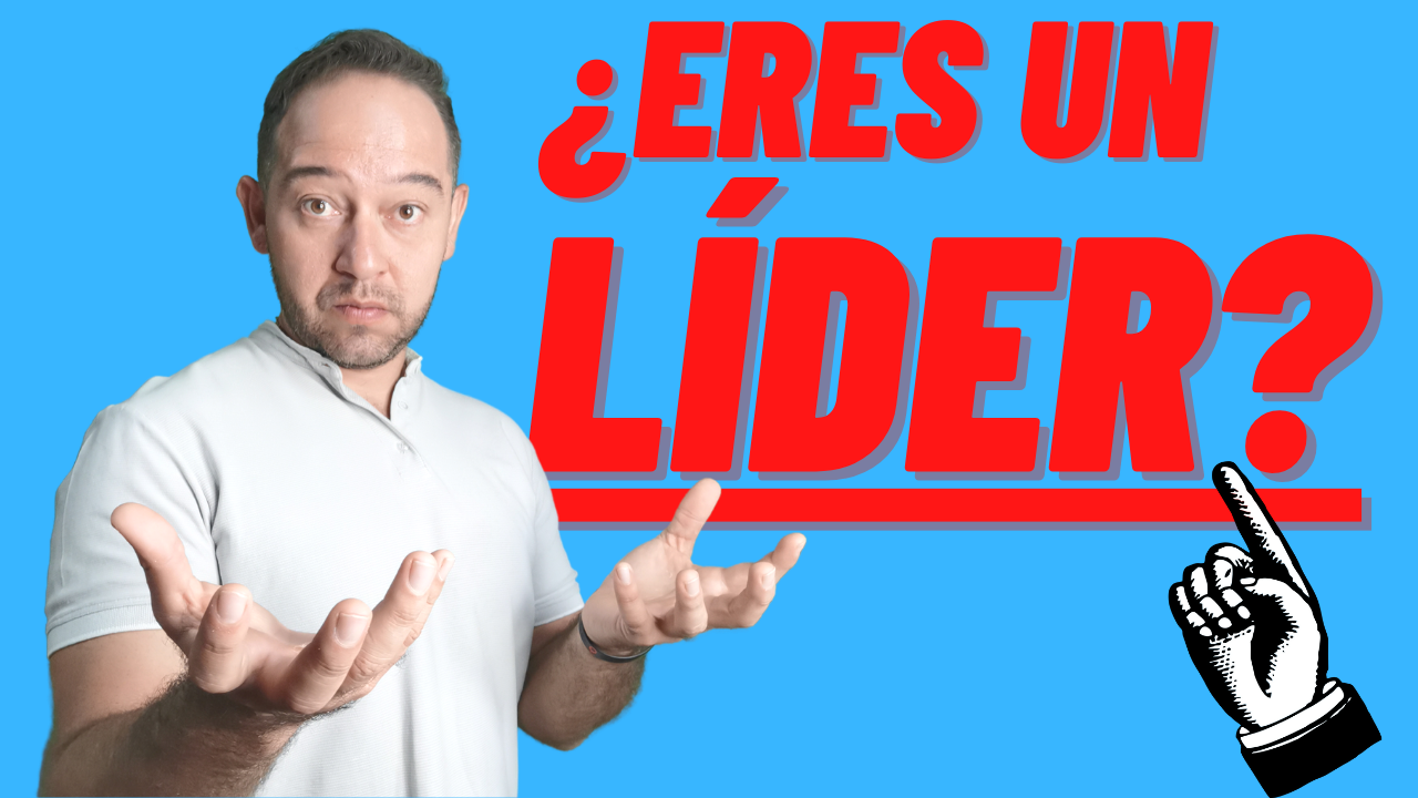 ¿Eres un Líder?